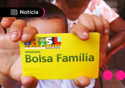 Novo Bolsa Família está em vigor e pagamentos iniciam 20 de março
