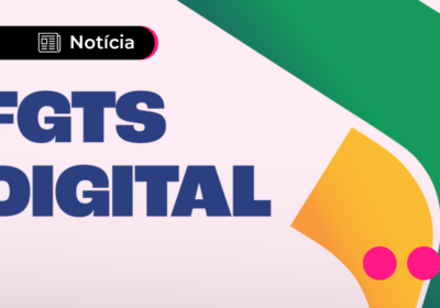 Testes do FGTS digital para empregadores encerram segunda (15)
