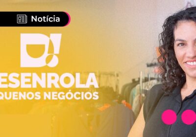 Desenrola Pequenos Negócios: novo programa de apoio a MEIs começa hoje