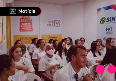 Fortaleza oferece 650 vagas em cursos gratuitos para empreendedores
