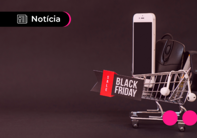 Veja os top 10 produtos mais procurados na Black Friday 2024