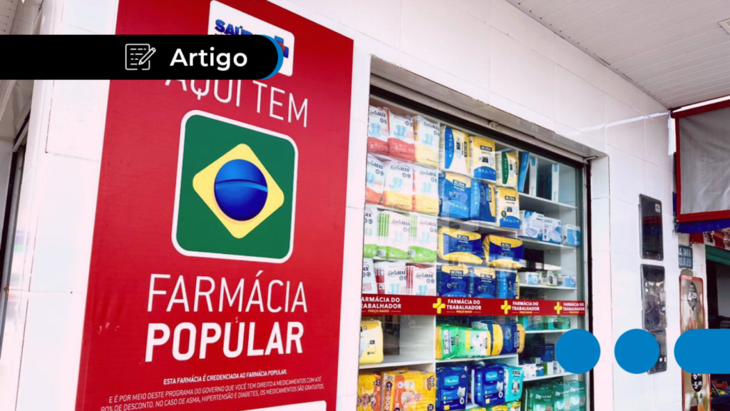 Farmácia Popular: o que é, como funciona e descontos