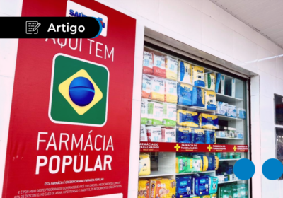 Farmácia Popular: o que é, como funciona e descontos