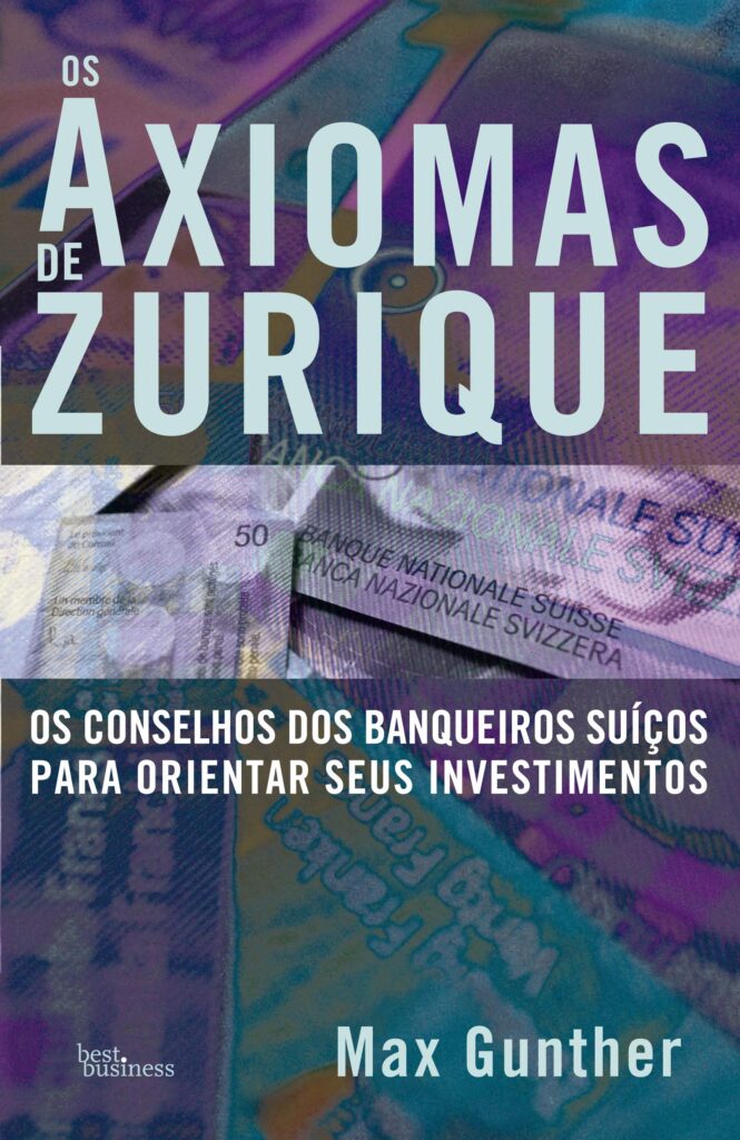 Os Axiomas de Zurique – Max Gunther