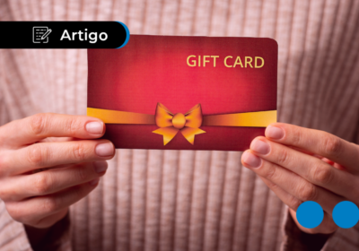 Gift Card: o que é, como funciona e quando usar um