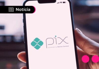 Pix mais seguro: Bacen impõe novas regras e exclui chaves Pix irregulares