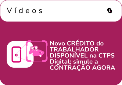 Novo CRÉDITO do TRABALHADOR DISPONÍVEL na CTPS Digital; simule a CONTRAÇÃO AGORA