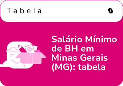 Salário Mínimo de BH em Minas Gerais (MG): tabela 2026