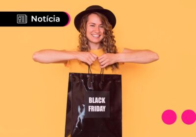 41% colocam a Black Friday no planejamento financeiro; confira pesquisa