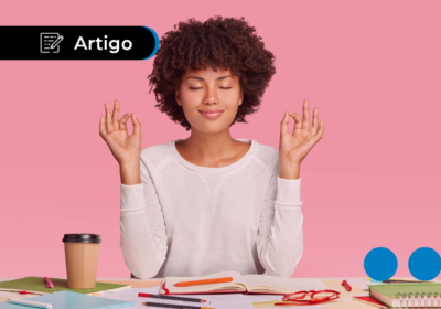 Saúde mental no trabalho: cuidados essenciais