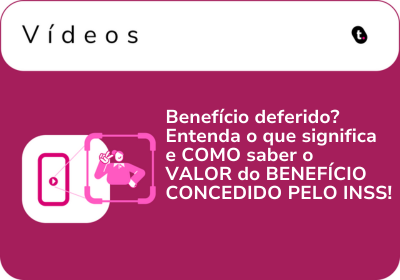Benefício deferido? Entenda o que significa e COMO saber o VALOR do BENEFÍCIO CONCEDIDO PELO INSS!