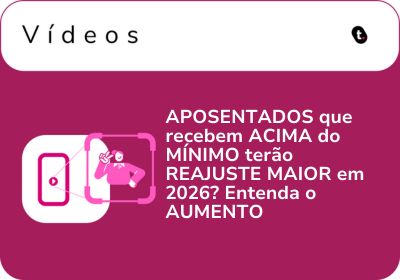 APOSENTADOS que recebem ACIMA do MÍNIMO terão REAJUSTE MAIOR em 2026? Entenda o AUMENTO
