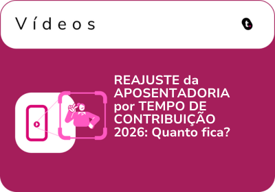 REAJUSTE da APOSENTADORIA por TEMPO DE CONTRIBUIÇÃO 2026: Quanto fica?