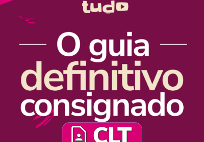 Tudo sobre o Consignado CLT: como funciona, prazos e seus direitos em 2026