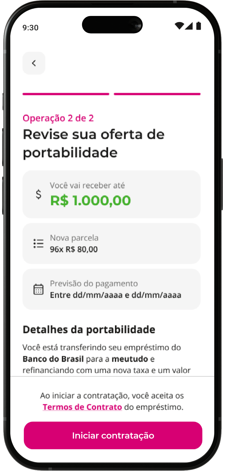Como fazer a portabilidade de consignado INSS no app meutudo? Passo 5: Confira as informações do segundo contrato, caso tenha selecionado mais de um. Se estiver de acordo, clique em "Iniciar Contratação" e depois informe os dados solicitados no app.