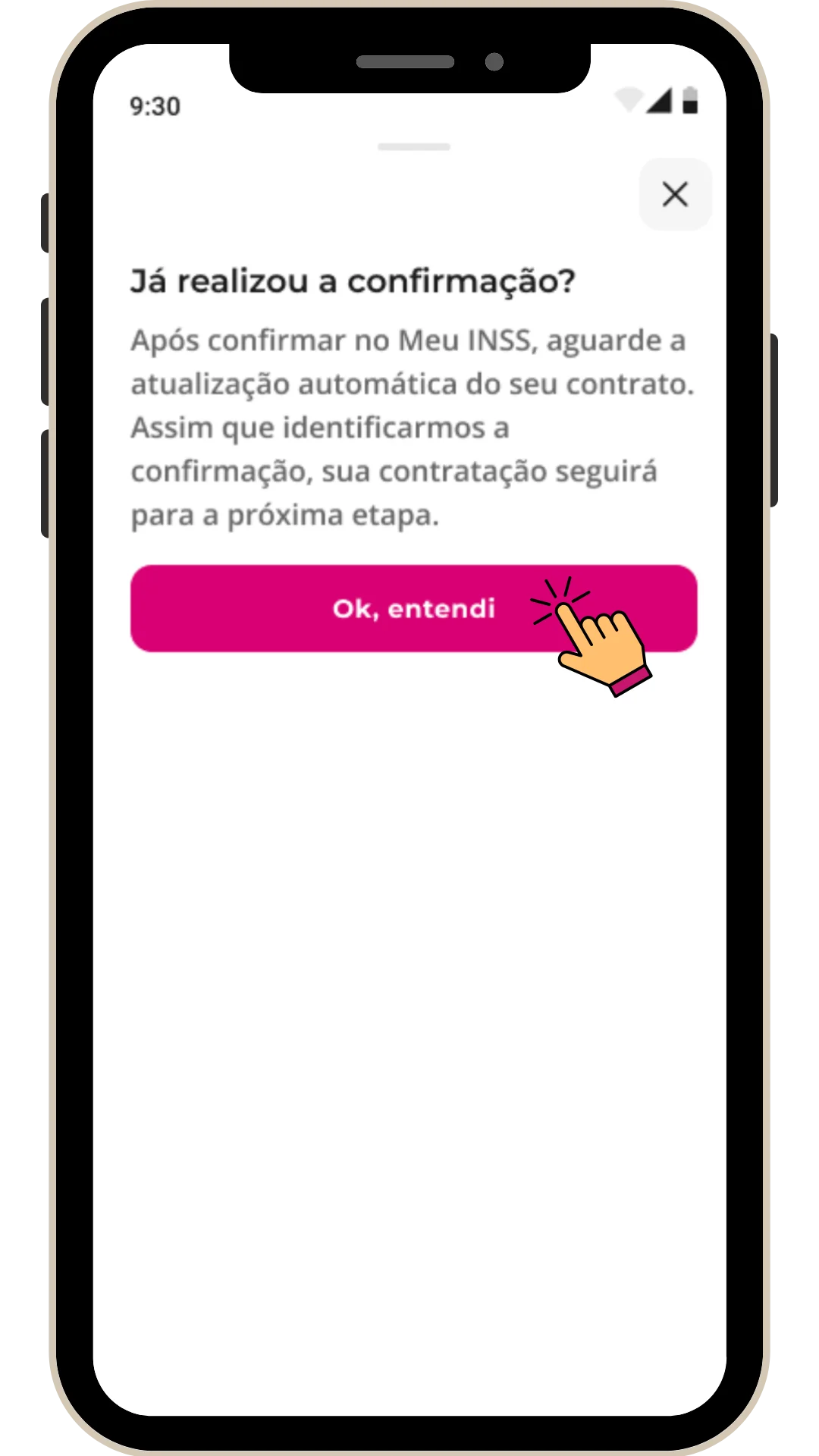 Leia o aviso explicativo sobre a atualização do contrato após a validação e toque no botão rosa "Ok, entendi"