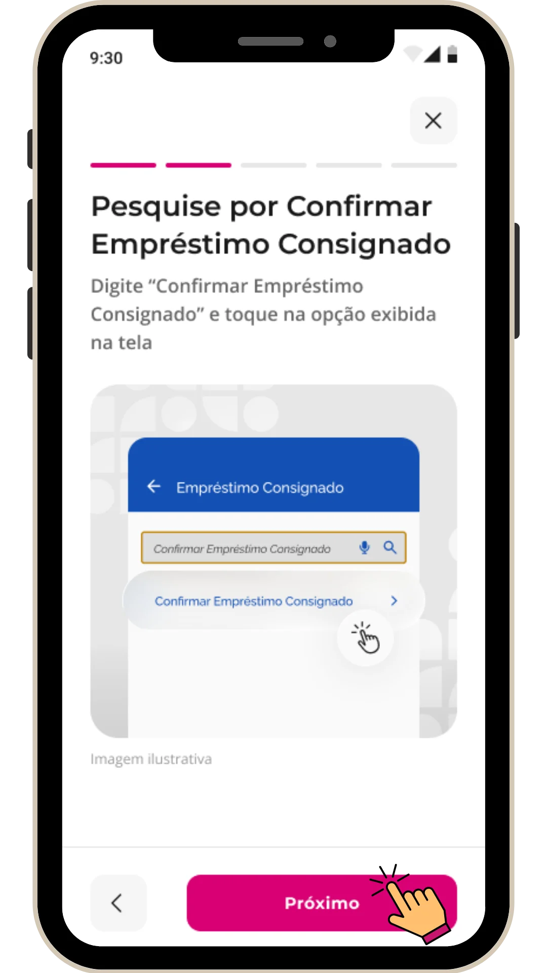 Entenda como pesquisar digitando exatamente "Confirmar Empréstimo Consignado" na barra de busca do governo e toque em "Próximo"