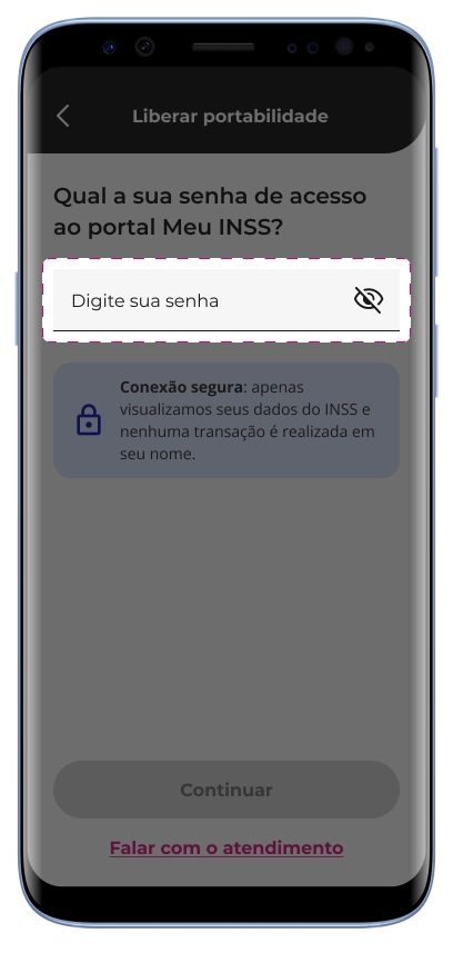 Como trazer seu empréstimo consignado para a meutudo? Passo 3: Se escolheu usar a Senha do Meu INSS, digite a sua senha, aceite o termo de consentimento, e nosso app fará o procedimento.