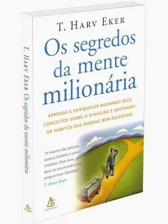 Os Segredos da Mente Milionária