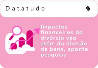 Impactos financeiros do divórcio vão além da divisão de bens, aponta pesquisa